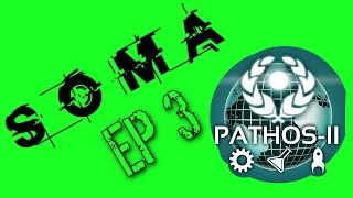PATHOS II and Lambda! | SOMA | #3