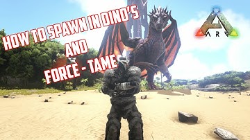 ARK: SURVIVAL EVOLVED - HOW TO SPAWN IN DINO