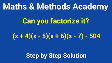 Factorize Expression of the type (x+4)(x-5)(x+6)(x-7) -504 | Factorizing Polynomial Expression