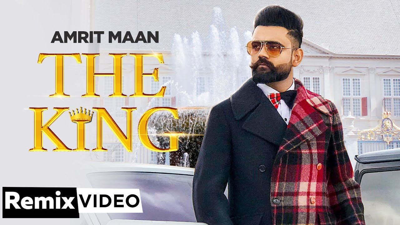 The King (Dhol Mix) Amrit Maan Intense Latest Punjabi Songs 2019