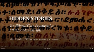 Hidden Stories: Traditional Care Practices for Ethiopic Manuscripts