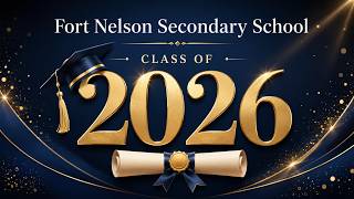 Fort Nelson Secondary - Grad 2026