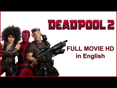 DEADPOOL 2 Full Movie in English   Deadpool 2   Deadpool 2 Ful HD Movie in English