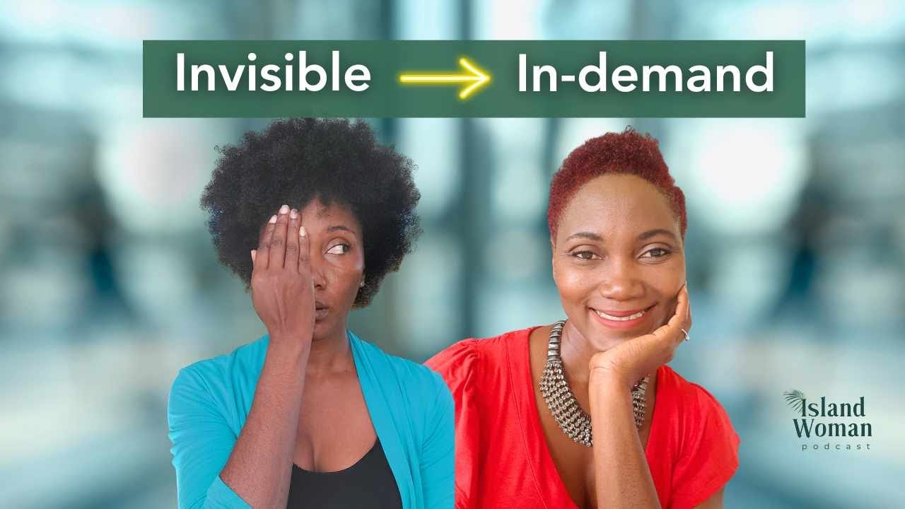 From Invisible to In Demand The Visibility Strategy Female Founders Overlook  Island Woman Podcast