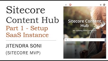 Sitecore Content Hub Series Part 1