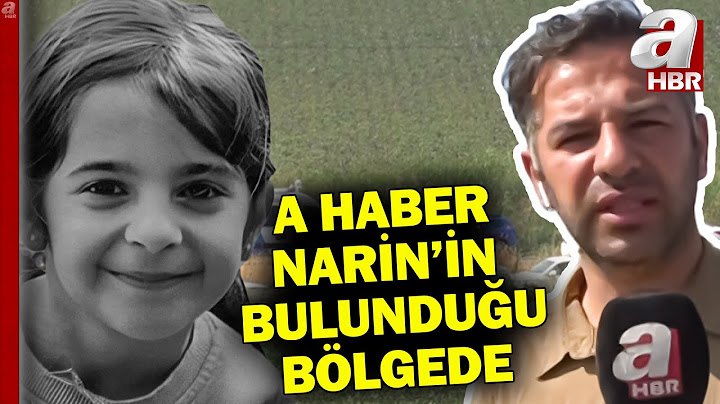 Narin'in Cansız Bedeni Torba İçinde Miydi? A Haber Ekipleri Narin'in Bulunduğu Bölgede l A Haber