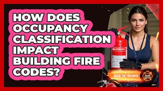 How Does Occupancy Classification Impact Building Fire Codes? - Inside the Firehouse Profile