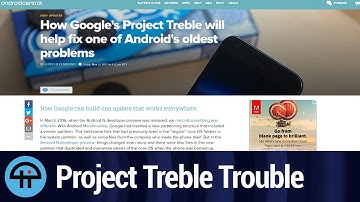 Project Treble Trouble