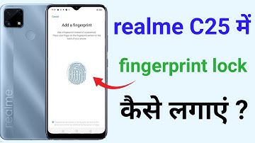 Realme c25 me fingerprint screen lock kaise lagayen || realme c25 fingerprint lock settings. Realme
