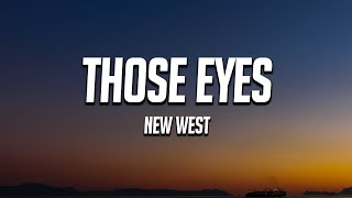 New West - Those Eyes (Lyrics)