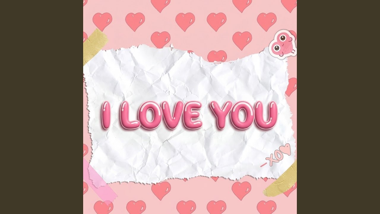 I Love You - YouTube