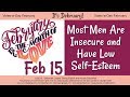 MALE INSECURITY IN RELATIONSHIPS: When Men Have Low Self-Esteem