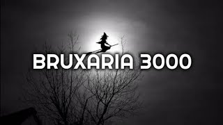 Gloria Groove, Mc Aleff, Yure IDD - BRUXARIA 3000 [Letra/Lyrics]