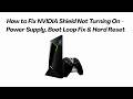 How to Fix NVIDIA Shield Not Turning On – Power Supply, Boot Loop Fix & Hard Reset