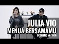 Julia Vio - Menua Bersamamu | Acoustic Version