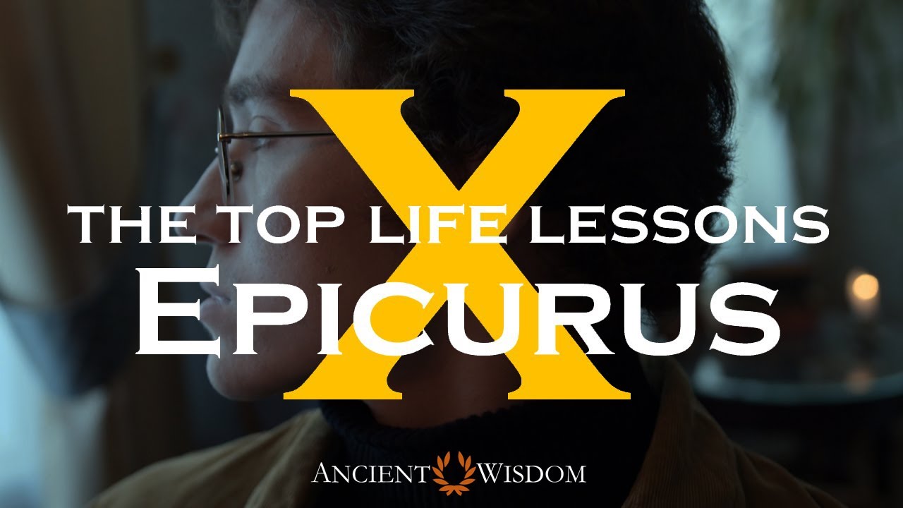 The Top 10 Life Lessons from Epicurus | Ancient Wisdom
