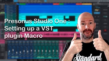 Presonus Studio One : Setting up a VST plugin Macro