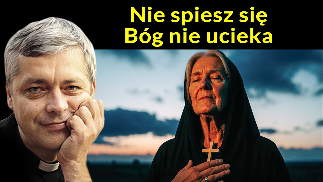 Nie spiesz się – Bóg nie ucieka #pawlukiewicz