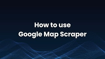 How to use Google Map Scraper