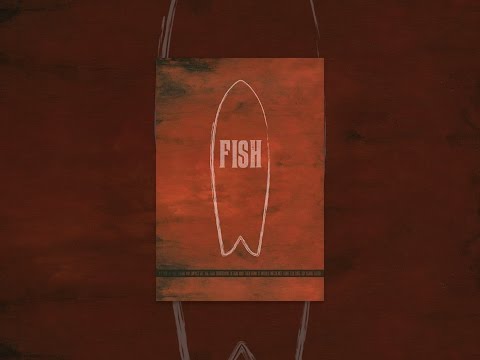 Fish: Surfboard Documentary