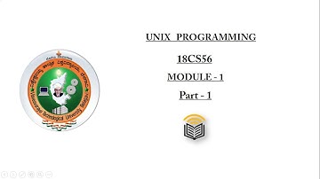 Unix Programming (Module 1) (Part 1) | 18CS56 | 5th SEM | CSE | VTU