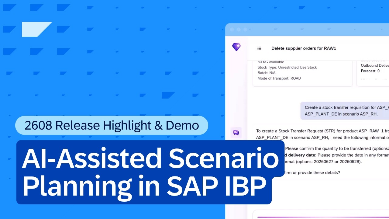 AI-Assisted Scenario Planning in SAP IBP | 2608 Release Highlight & Demo