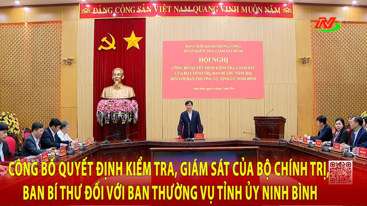 Công bố Quyết định kiểm tra, giám sát của Bộ Chính trị, Ban Bí thư đối với BTV Tỉnh ủy Ninh Bình
