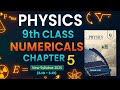 Physics numerical 5.10 -5.13 9th class new book