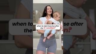 When to start exercise after the C-section?
