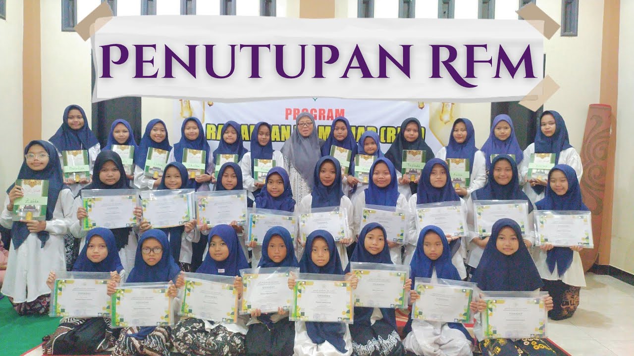 PENUTUPAN RAMADHAN FIL MA'HAD (RFM)