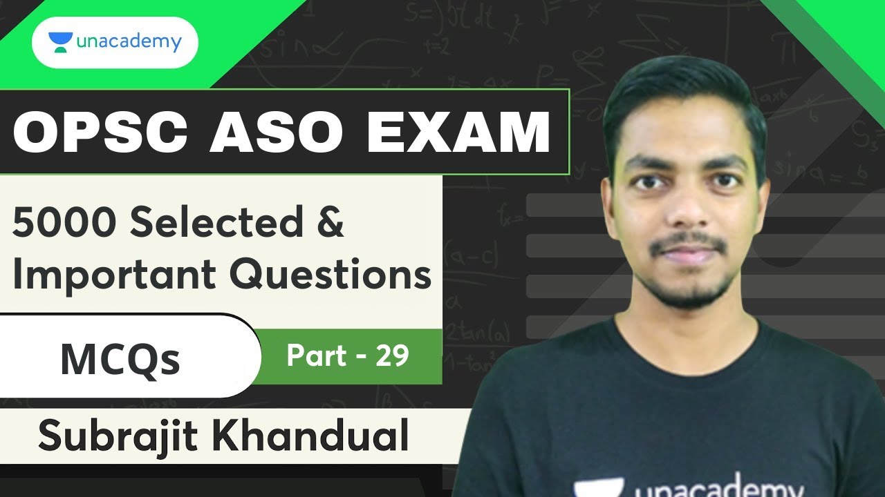 ASO - 5000 Important and Selected MCQs | Part 29 | Subrajit sir | Unacademy OPSC Live