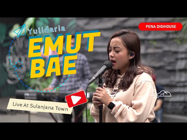 Yulidaria - Emut Bae | Live @ Sulanjana Town class=