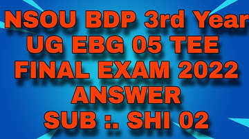 NSOU BDP 3rd Year UG TEE FINAL EXAM ANSWER  SHI 02 || #SHI02_2022 FINAL EXAM ANSWER |MCQ ANSWER 2022