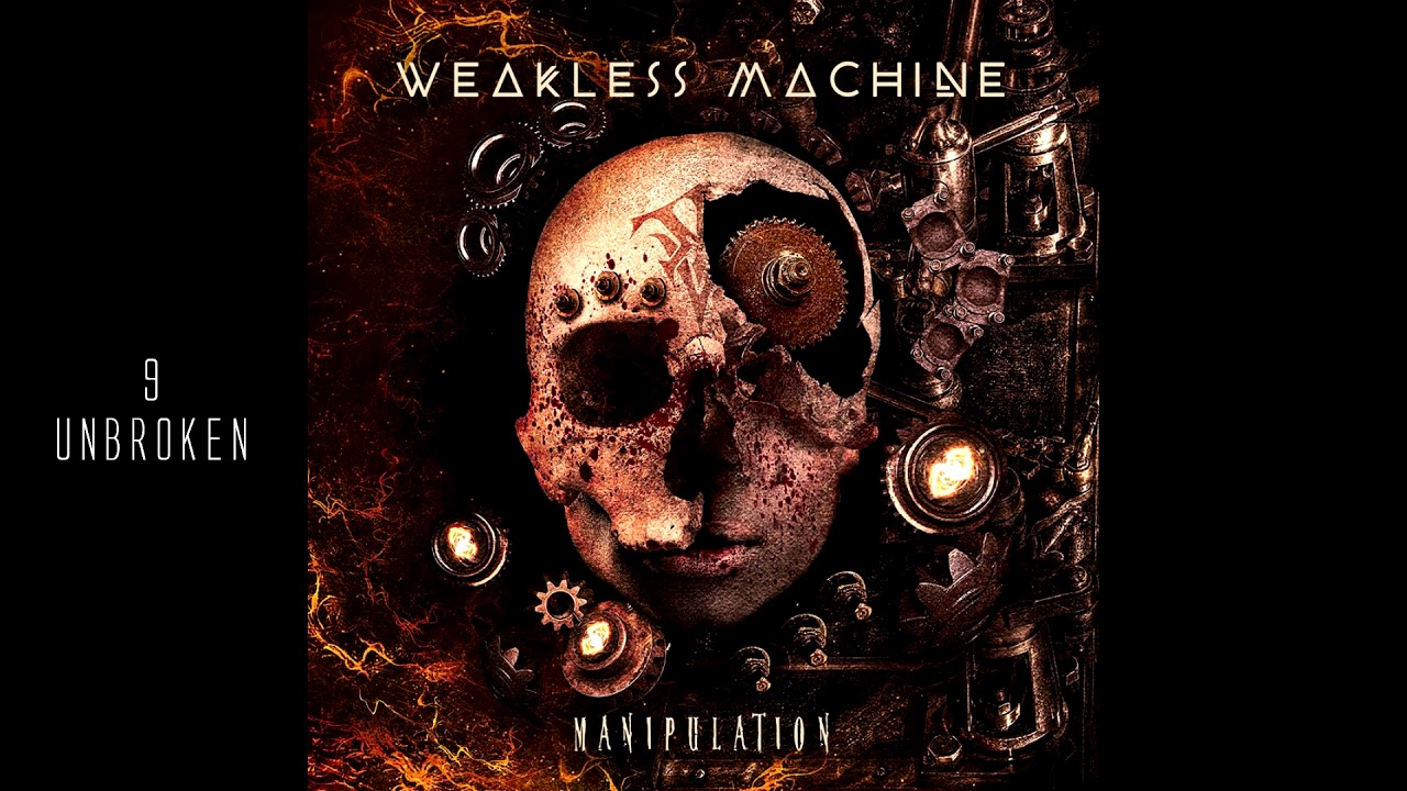 Weakless Machine - Unbroken