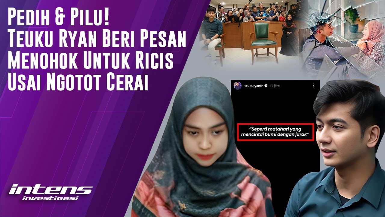 Teuku Ryan Beri Pesan Menohok Untuk Ricis Usai Ngotot Cerai | Intens Investigasi | Eps 3438