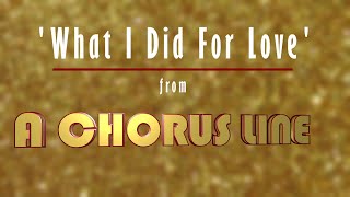 &#39;What I Did For Love&#39; from A Chorus Line (Instrumental)