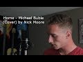 Home  michael buble cover by nick moore