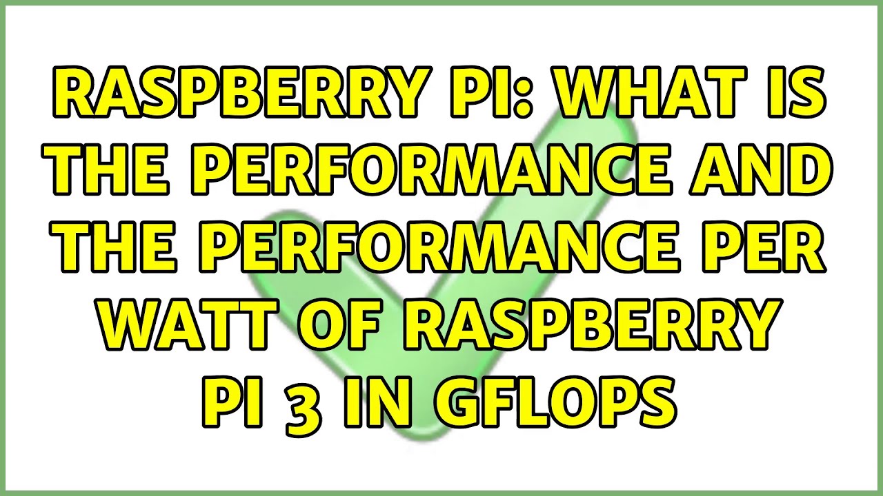 raspberry-pi-what-is-the-performance-and-the-performance-per-watt-of