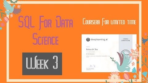 SQL For Data Science :Weak 3 module 3 coding assignment Answers