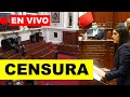 ¡EN VIVO! CONGRESO DEBATE CENSURA CONTRA LA MINISTRA MARIA ANTONIETA ALVA