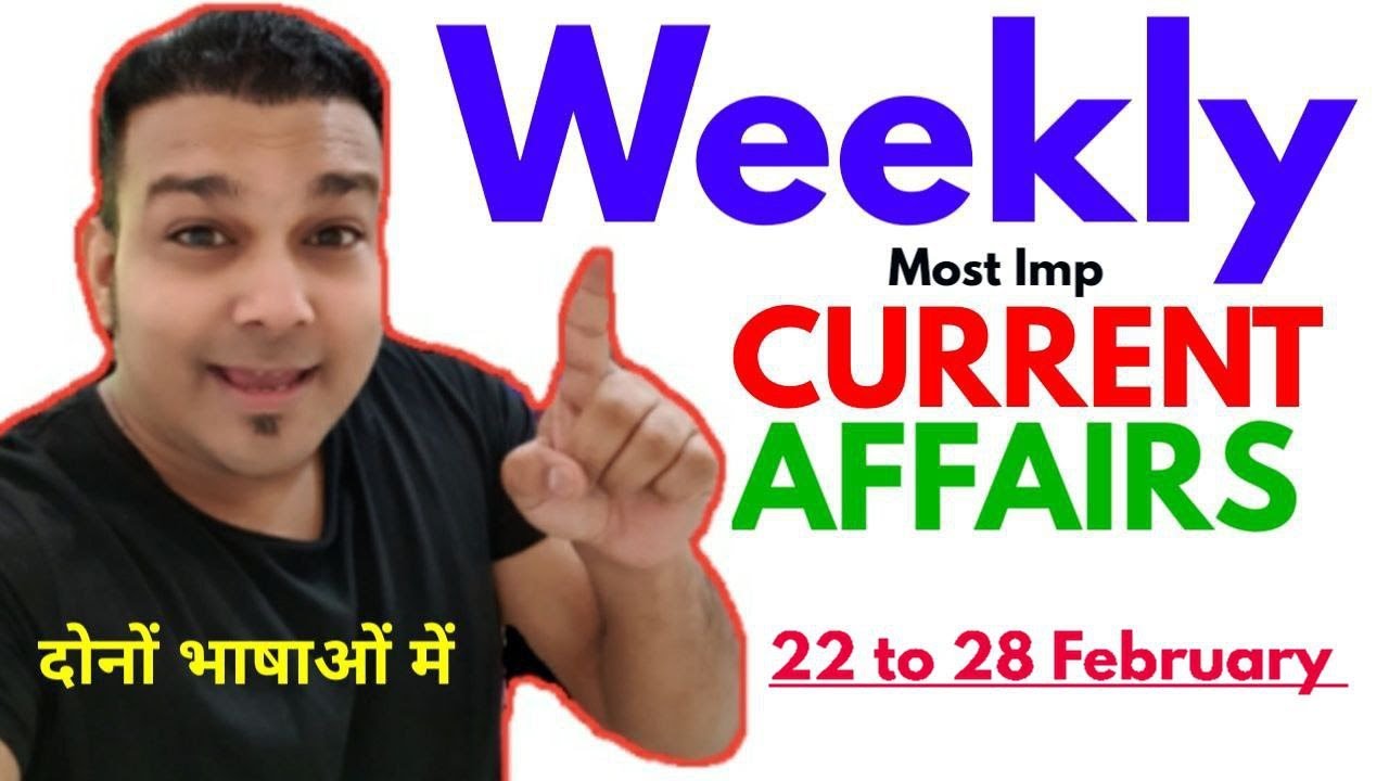 study for civil services weekly current affairs 22 to 28 February 2023
