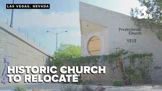 Historic Las Vegas church to relocate after I-15 expansion creates challenges