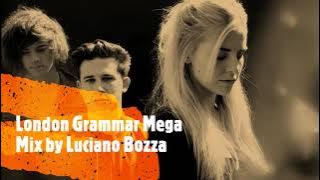 London Grammar Megamix by Luciano Bozza