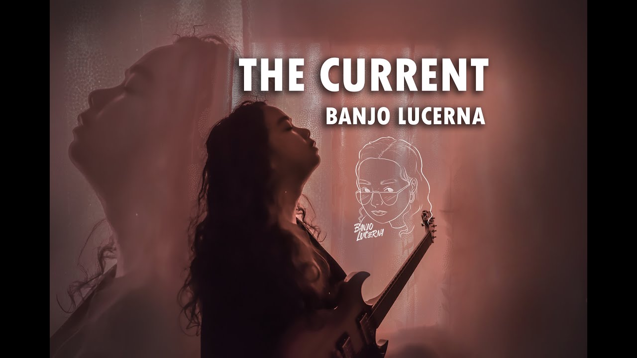 THE CURRENT - (original riff) | Banjo Lucerna