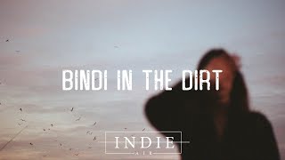 Mikayla Pasterfield - Bindi in the Dirt (Lyrics)