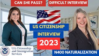 Practice N400 - US Citizenship Interview 2023 - Naturalization Interview with Miss. Merry Manterola