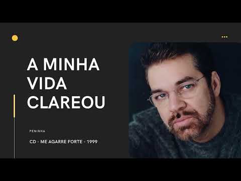 Putar Minha vida clareou - Peninha