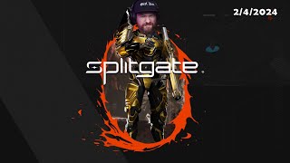 Getting back into Splitgate with subs-only overtime (2-4-2024)