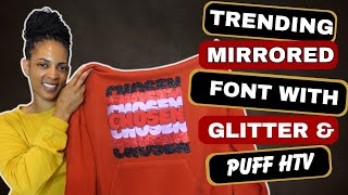 How to make Mirrored Stacked Font with Offset & Multiple HTV Layers | Full Tutorial!