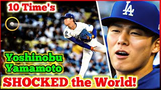 When Yamamoto Stunned the Baseball World — 10 Incredible Moments